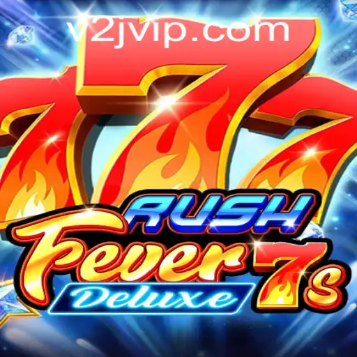 Descubra a Aventura de RushFever7sDeluxe em V2game